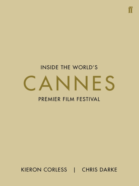 CannesInside the World's Premier Film Festival