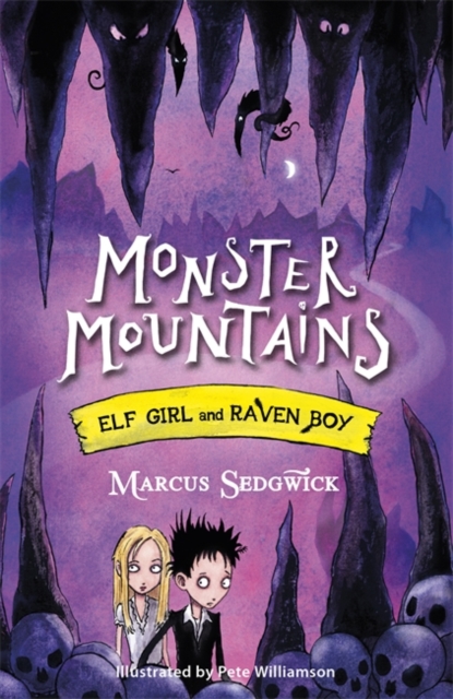 Elf Girl and Raven Boy: Monster MountainsBook 2