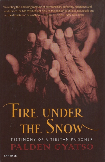 Fire Under The SnowTestimony of a Tibetan