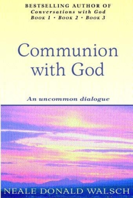 Communion With GodAn uncommon dialogue