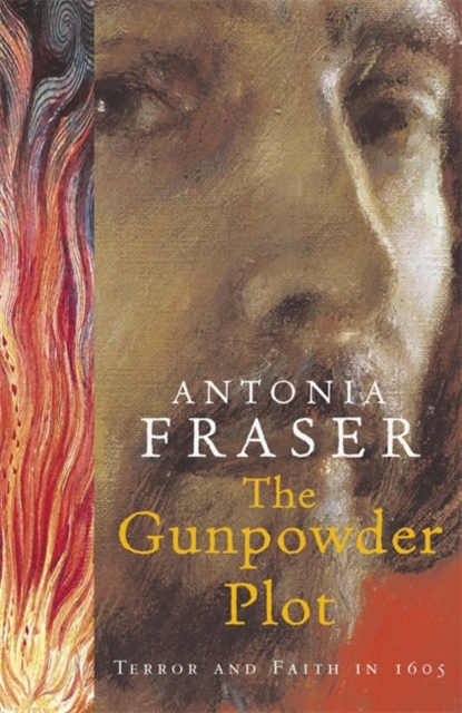 The Gunpowder PlotTerror And Faith In 1605