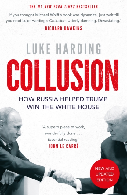 CollusionHow Russia Helped Trump Win the White