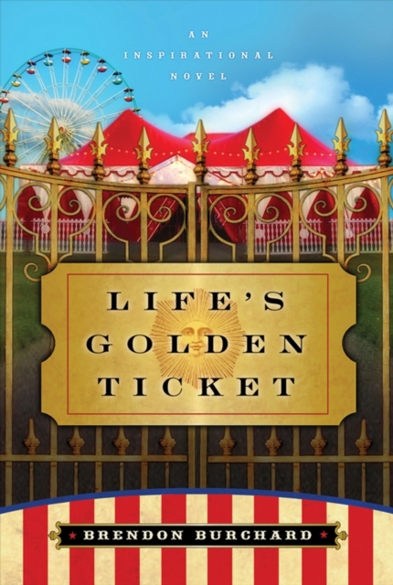 Life's Golden TicketAn Inspriational Novel