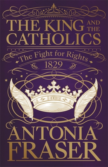 The King and the CatholicsThe Fight for Rights