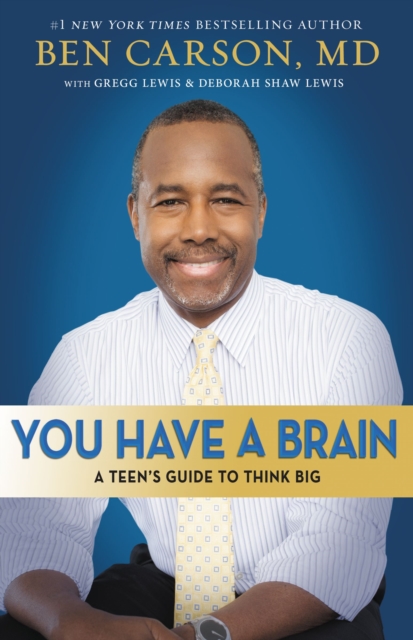 You Have a BrainA Teen's Guide to T.H.I.N.K.