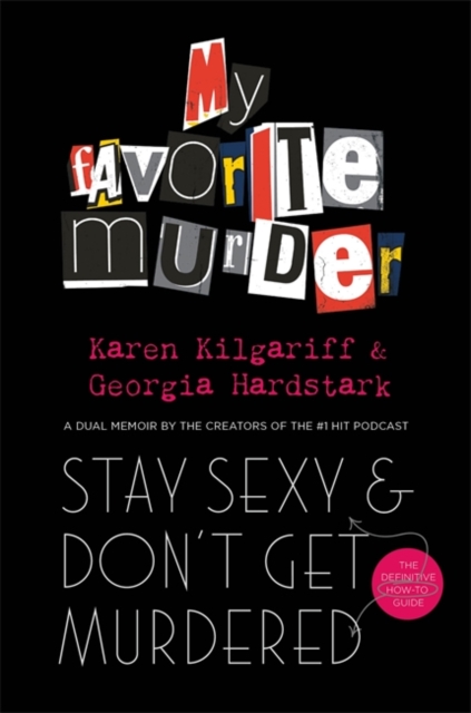 Stay Sexy and Don't Get MurderedThe Definitive