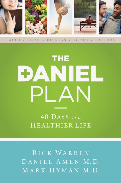 The Daniel Plan40 Days to a Healthier Life