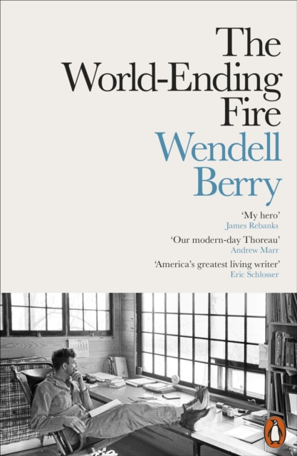 The World-Ending FireThe Essential Wendell Berry
