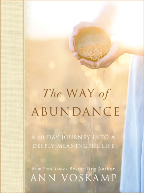 The Way of AbundanceA 60-Day Journey into a