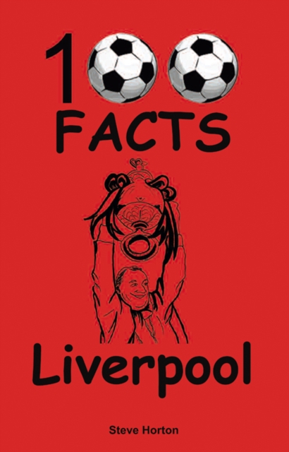 Liverpool - 100 Facts