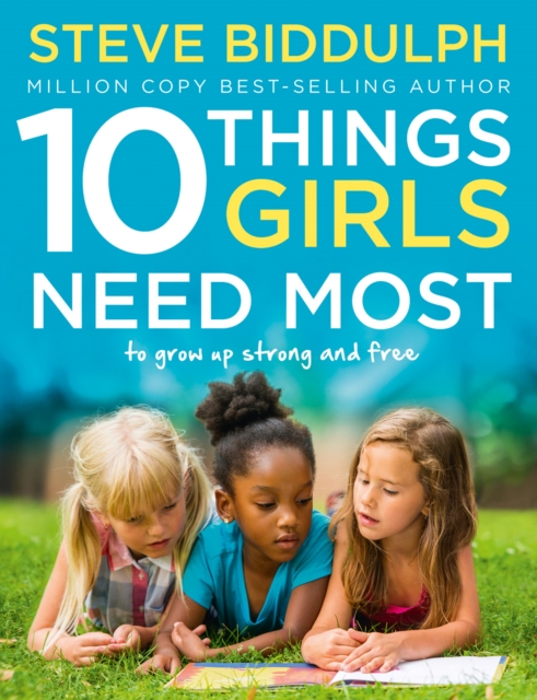 10 Things Girls Need MostTo Grow Up Strong and Free