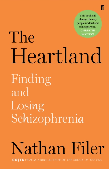 The Heartlandfinding and losing schizophrenia