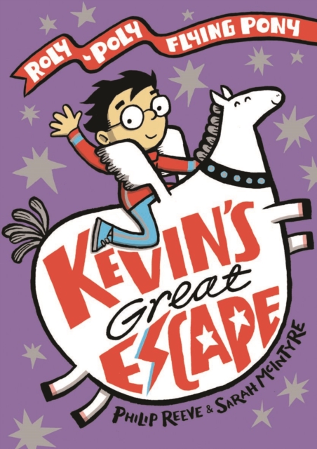Kevin's Great Escape: A Roly-Poly Flying Pony