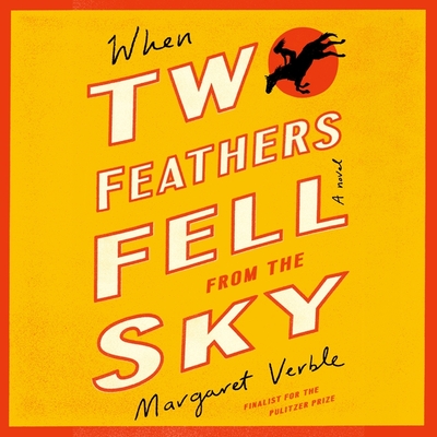When Two Feathers Fell from the Sky Lib/E